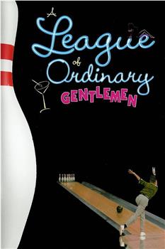 A League of Ordinary Gentlemen在线观看和下载