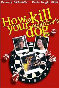怎么杀死你邻居家的狗在线观看和下载
