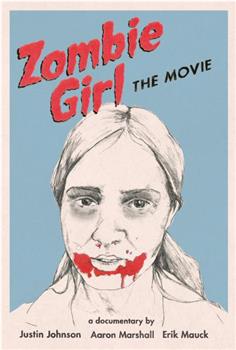 Zombie Girl: The Movie在线观看和下载