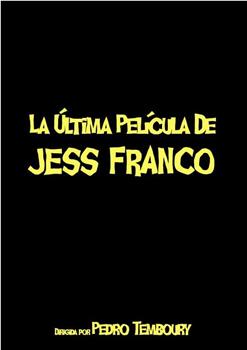 Le dernier film de Jess Franco在线观看和下载