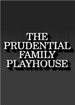 The Prudential Family Playhouse在线观看和下载