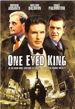 One Eyed King在线观看和下载