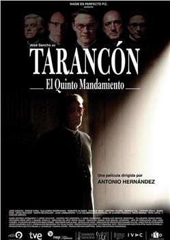 Tarancón. El quinto mandamiento在线观看和下载