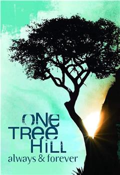 One Tree Hill: Always & Forever在线观看和下载