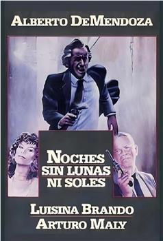 Noches sin lunas ni soles在线观看和下载