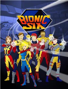 Bionic Six在线观看和下载