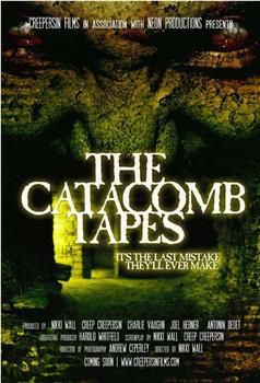 The Catacomb Tapes在线观看和下载
