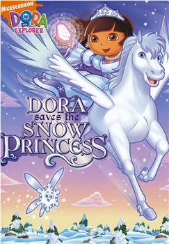 Dora Saves the Snow Princess在线观看和下载