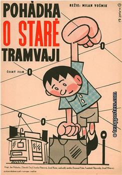Pohádka o staré tramvaji在线观看和下载