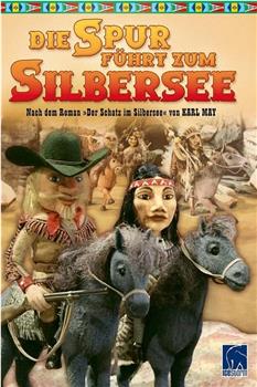 Die Spur führt zum Silbersee在线观看和下载