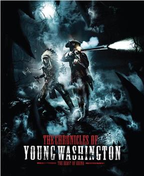 The Chronicles of Young Washington在线观看和下载