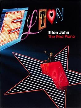 Elton John: The Red Piano在线观看和下载