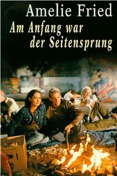 Am Anfang war der Seitensprung在线观看和下载