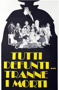 Tutti defunti... tranne i morti在线观看和下载