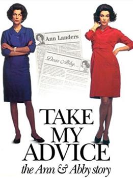 Take My Advice: The Ann and Abby Story在线观看和下载