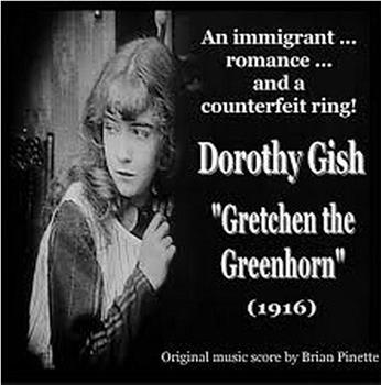 Gretchen the Greenhorn在线观看和下载