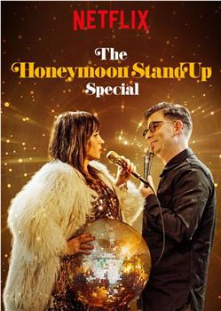 The Honeymoon Stand Up Special在线观看和下载