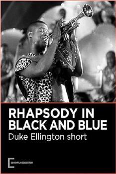 A Rhapsody in Black and Blue在线观看和下载
