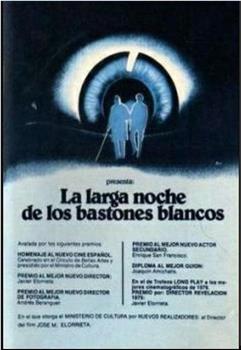 La larga noche de los bastones blancos在线观看和下载