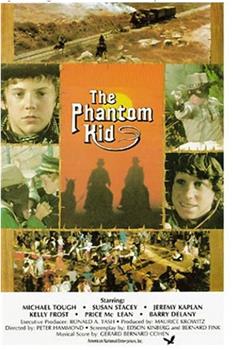 The Phantom Kid在线观看和下载