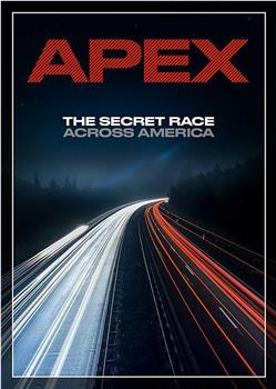 Apex: The Secret Race Across America在线观看和下载