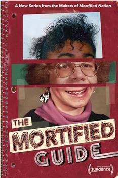 The Mortified Guide在线观看和下载
