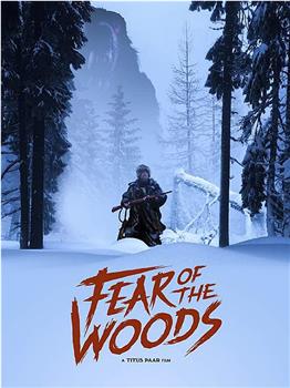 Fear of the Woods在线观看和下载