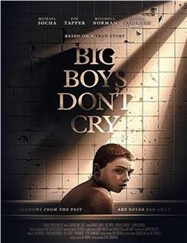 Big Boys Don't Cry在线观看和下载
