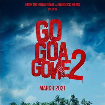 Go Goa Gone 2在线观看和下载