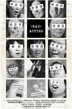 Bad Acting在线观看和下载