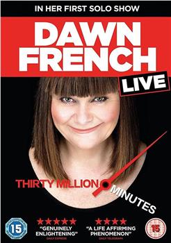 Dawn French Live: 30 Million Minutes在线观看和下载