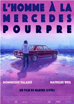 L'homme à la Mercedes Pourpre在线观看和下载