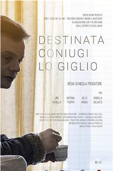 Destinata coniugi Lo Giglio在线观看和下载