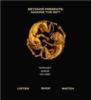 Beyoncé Presents: Making the Gift在线观看和下载