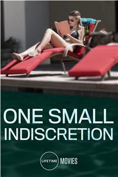 One Small Indiscretion在线观看和下载