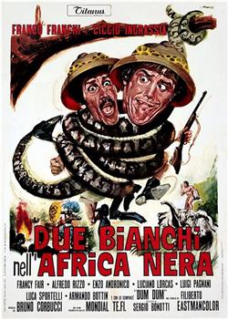 Due bianchi nell'Africa nera在线观看和下载