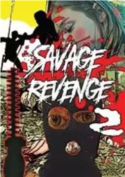 Savage Revenge 2在线观看和下载