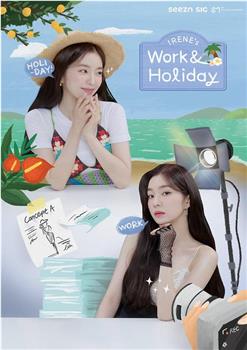 Irene’s Work & Holiday在线观看和下载