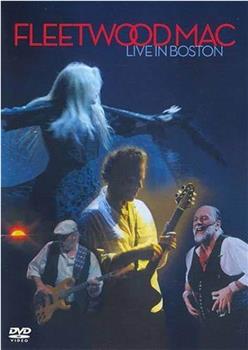 Fleetwood Mac Live in Boston在线观看和下载