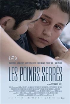 Les Poings Serrés在线观看和下载