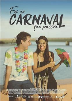 Foi no Carnaval que Passou在线观看和下载