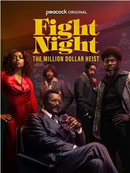 Fight Night: The Million Dollar Heist在线观看和下载