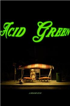 Acid Green在线观看和下载