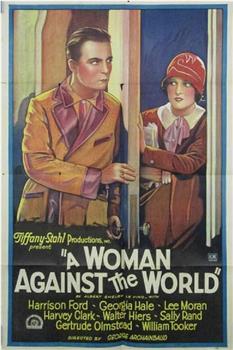 A Woman Against the World在线观看和下载