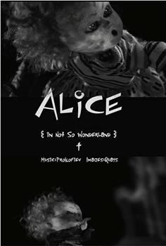 Alice in Not So Wonderland在线观看和下载