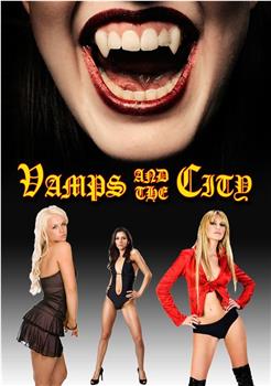 Vamps in the City在线观看和下载