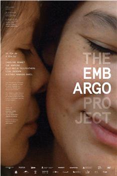 The Embargo Project在线观看和下载