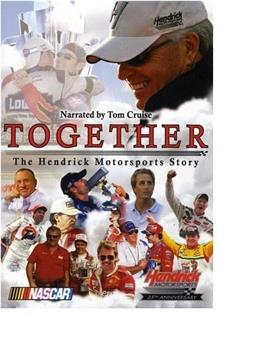 Together: The Hendrick Motorsports Story在线观看和下载