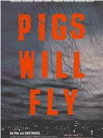 Pigs Will Fly