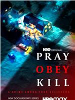 Pray, Obey, Kill